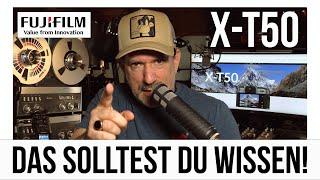 Fujifilm X-T50 DAS SOLLTEST DU WISSEN