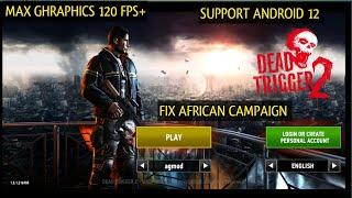 DEAD TRIGGER 2 v1.5.1  Max Ghraphics 120 FPS  Android Gameplay Full offline