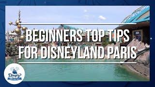 Top Tips all Beginners Must Know at Disneyland Paris