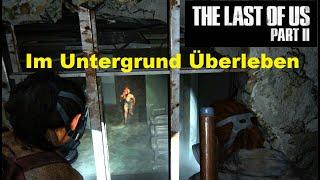 The Last of Us 2 - Im Untergrund Überleben Part 1