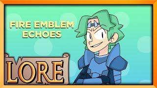 FIRE EMBLEM ECHOES Shadows of Valentia  LORE in a Minute  Girbeagly  LORE