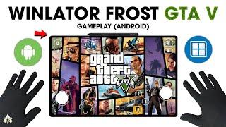 GTA V Android - Winlator Frost Windows Emulator Gameplay Test  Tab S9 Ultra