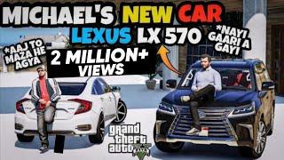 MICHAELS NEW CAR  LEXUS LX570  GTA 5  Real Life Mods #94  URDU 