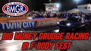 Big Money Grudge Racing @ F-Body Fest