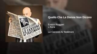 Enrico Ruggeri e Laura   Quello che le donne non dicono