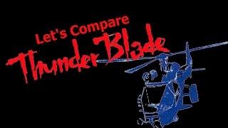 Lets Compare  Thunder Blade 