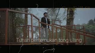 Story WA  Bale Pulang - Justy Aldrin x Toton Caribo Lyric Lagu