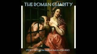 The Roman Charity- when a daughter breastfed her starved father. #shorts #history #romancharity