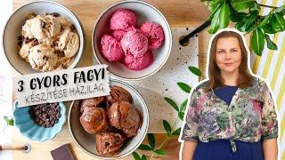 3 gyors házi fagyi egyszerűen  csokifagyi  joghurtos gyümölcsfagyi  chunky monkey recept