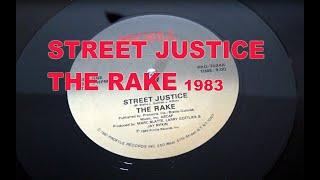 Street Justice - The Rake  extended mix  1983