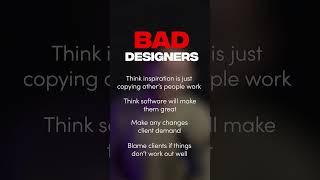 Good designer vs bad designer