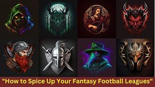 How to Spice Up Your Fantasy Football Leagues