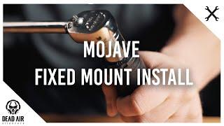 How To Install Your Mojave 9 Fixed Barrel Mount