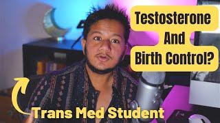 Can Testosterone Keep You From Getting Pregnant?  Trans Health