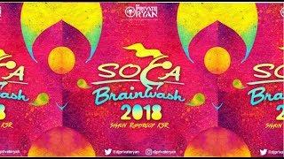 Dj Private Ryan - Soca Brainwash 2018