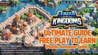 League of Kingdoms  The Ultimate Guide to Free Play-to-Earn NFT MMORPG  Flap Mobile Gamplay