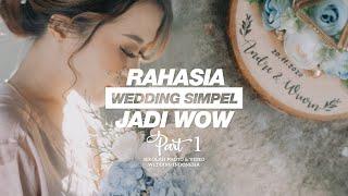 Wedding Simpel Jadi WOW Part 1  Sekolah Photo dan Video Wedding Indonesia