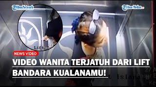 DETIK-DETIK Wanita Terjatuh dari Lift Bandara Kualanamu Sebelum Ditemukan Meninggal