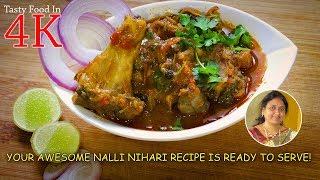 Nalli ka Shorba Recipe  Nalli Nihari Restaurant Style Recipe  4K