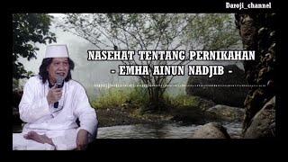 Nasehat tentang pernikahan - Cak Nun