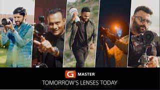 Sony G Master – Watch Tomorrows Lenses in Action Today