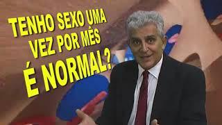 TENHO SEXO UMA VEZ POR MÊS É NORMAL?