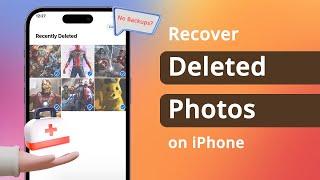 5 Ways How to Recover Permanently Deleted Photos on iPhone 2024  iOS 17