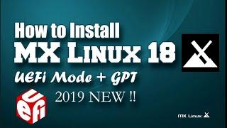 How to Install MX Linux 18 on UEFI GPT Mode