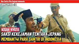 KEKEJAMAN TENTARA JEPANG SAAT MEMBANT4I PARA SANTRI - Alur Cerita Film Perang Indonesia