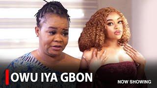 OWU IYA GBON - A Nigerian Yoruba Movie Starring Victoria Kolawole Bimbo Oshin  Sanyeri Iya Gbokan
