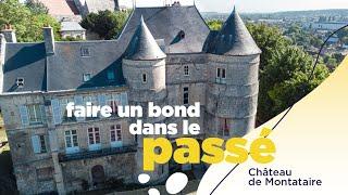 LES INCONTOURNABLES Le Château de Montataire  Creil Sud Oise Tourisme