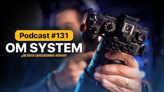 ¿Se está quedando atrás Om System?  Podcast #131