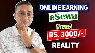 Online Earning eSewa Bata Daily Rs. 3000-  Reality