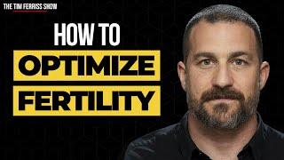 How to Optimize Fertility  Dr. Andrew Huberman  The Tim Ferriss Show