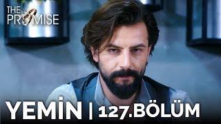 Yemin 127. Bölüm  The Promise Season 2 Episode 127