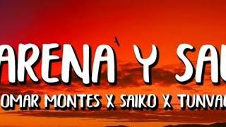 Omar Montes x Saiko x Tunvao - Arena y Sal LetraLyrics