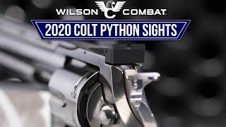 The New Wilson Combat 2020 Colt Python Sights - The Solution Is Here