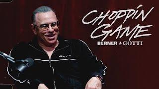 Berner Presents Choppin Game Episode 6 { John Gotti Jr. }