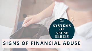 Signs of Financial Abuse Systems of Abuse Series