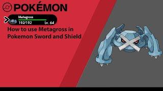 How to use Metagross in Pokemon Sword and Shield Metagross moveset