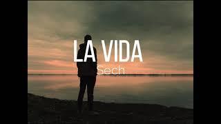 Sech- La vida Letra- Lyrics