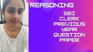 SBI CLERK PREVIOUS YEAR QUESTION PAPER  REASONING  MS.DEEPTHI