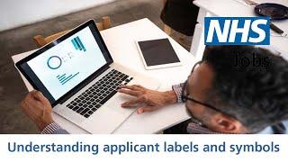 Employer - NHS Jobs - Understanding applicant labels and symbols - Video - Aug 22