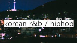  feel good korean r&b  hiphop  느낌있는 알앤비  힙합 15 songs