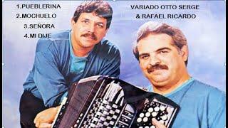 Variado Otto Serge y Rafael ricardo CLASICOS  música vallenata