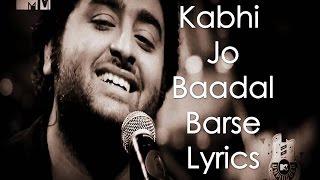 Kabhi Jo Badal Barse Lyrics  Arijit Singh Jackpot