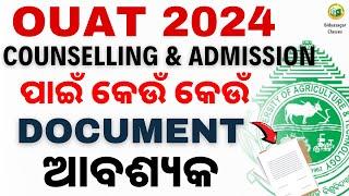 OUAT 2024  DOCUMENT REQUIRED FOR OUAT COUNSELLING AND ADMISSION #bidyasagarclasses #ouat_admission