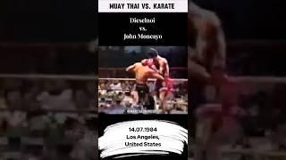 Dieselnoi MT vs. John Moncayo Karate.  vs.  #muaythai #thaiboxing #karate #kickboxing