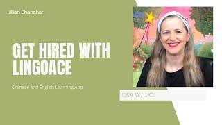 Get Hired with LingoAce Q&A with Luci