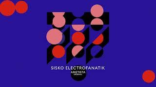 Sisko Electrofanatik - Ametista Original